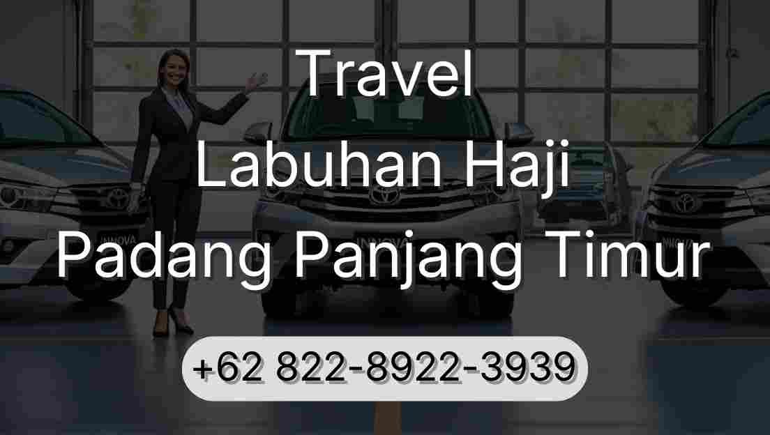 Travel Labuhan Haji Padang Panjang Timur