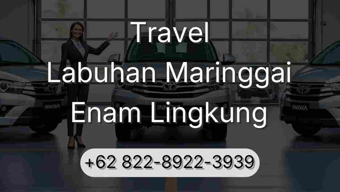 Travel Labuhan Maringgai Enam Lingkung
