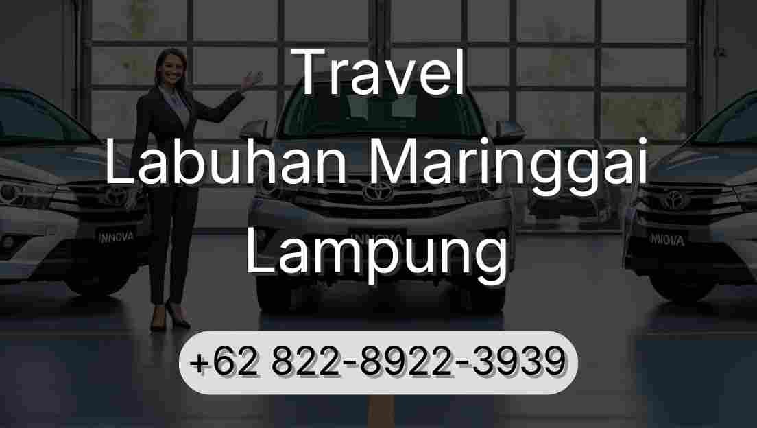 Travel Labuhan Maringgai Lampung