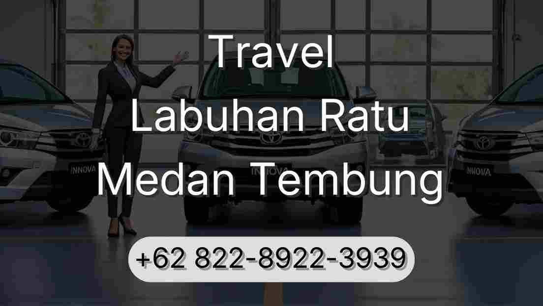 Travel Labuhan Ratu Medan Tembung