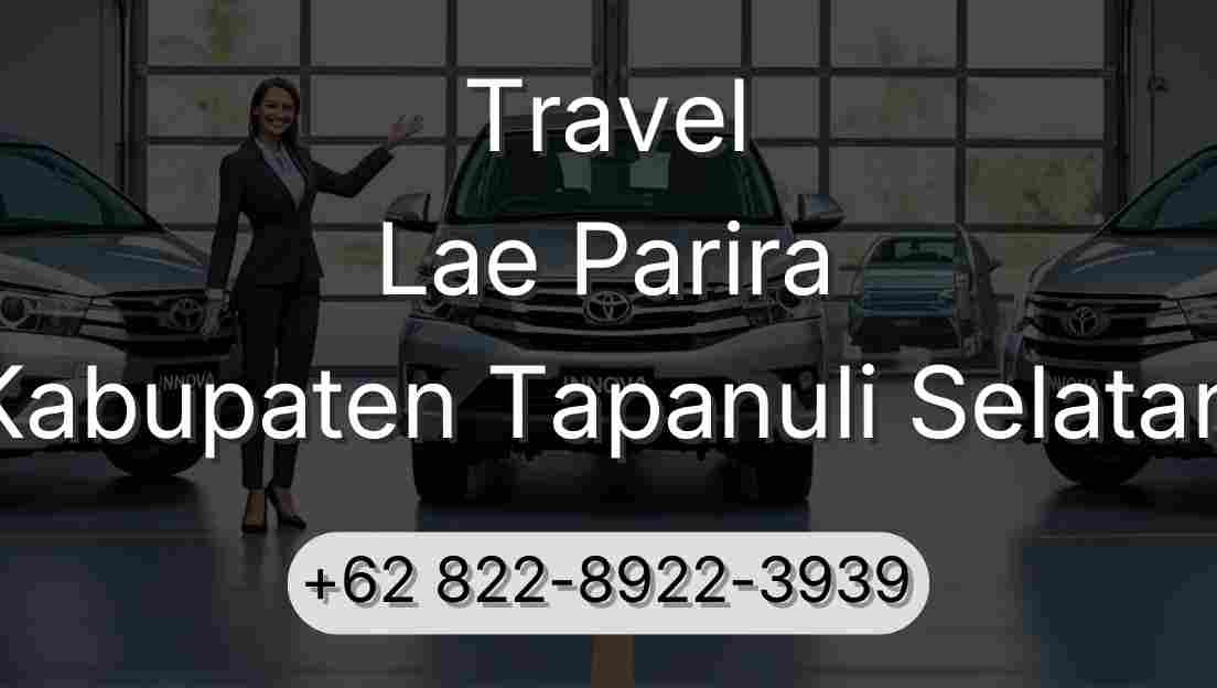 Travel Lae Parira Kabupaten Tapanuli Selatan