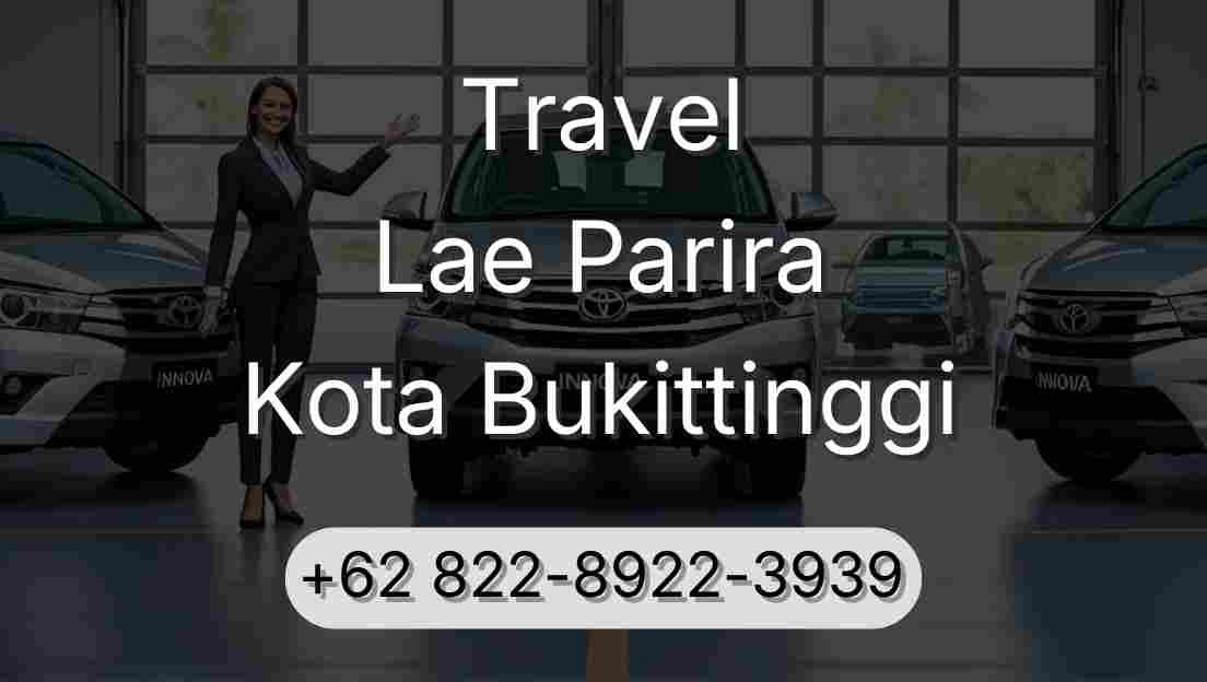 Travel Lae Parira Kota Bukittinggi