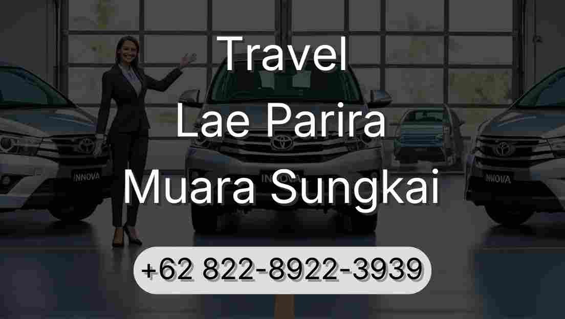 Travel Lae Parira Muara Sungkai
