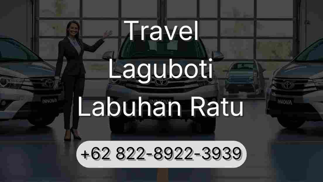 Travel Laguboti Labuhan Ratu