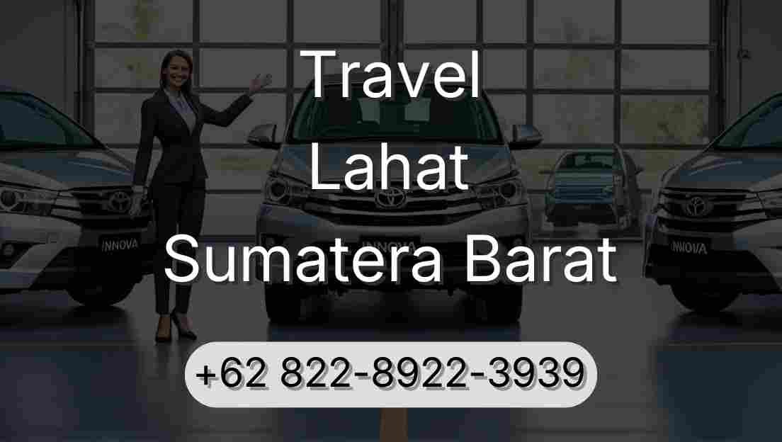 Travel Lahat Sumatera Barat