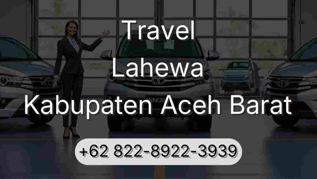 Travel Lahewa Kabupaten Aceh Barat