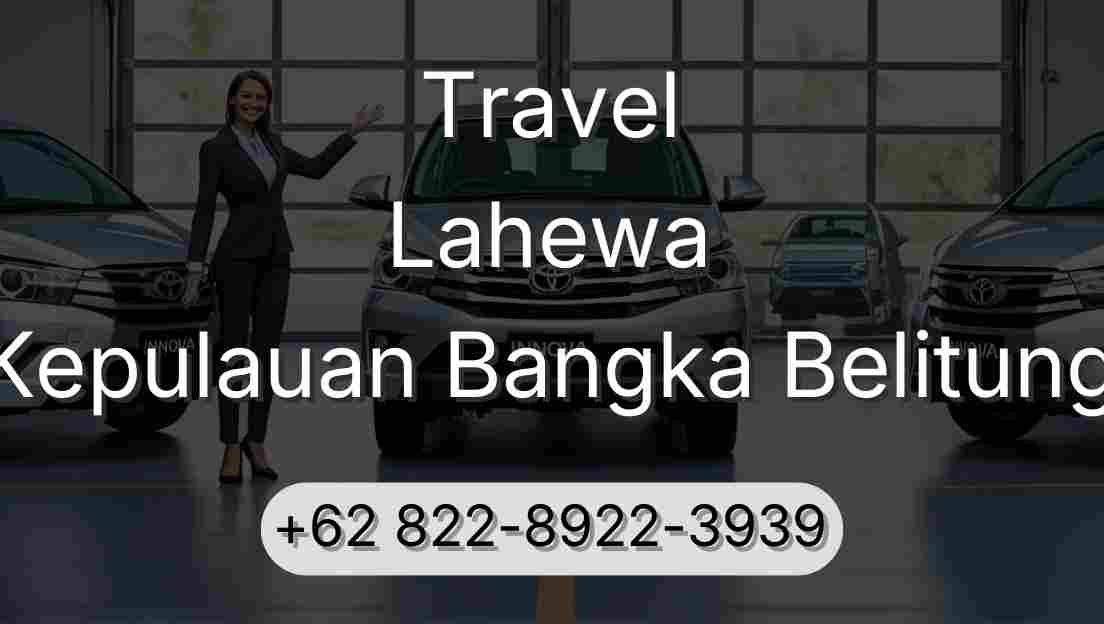 Travel Lahewa Kepulauan Bangka Belitung