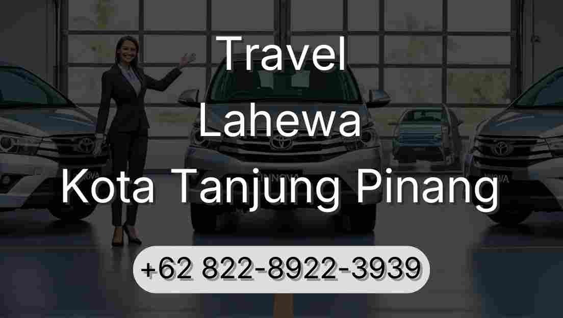 Travel Lahewa Kota Tanjung Pinang