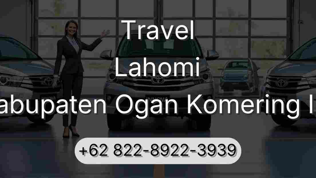 Travel Lahomi Kabupaten Ogan Komering Ilir