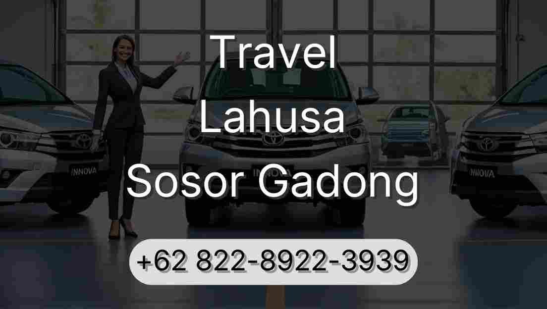 Travel Lahusa Sosor Gadong