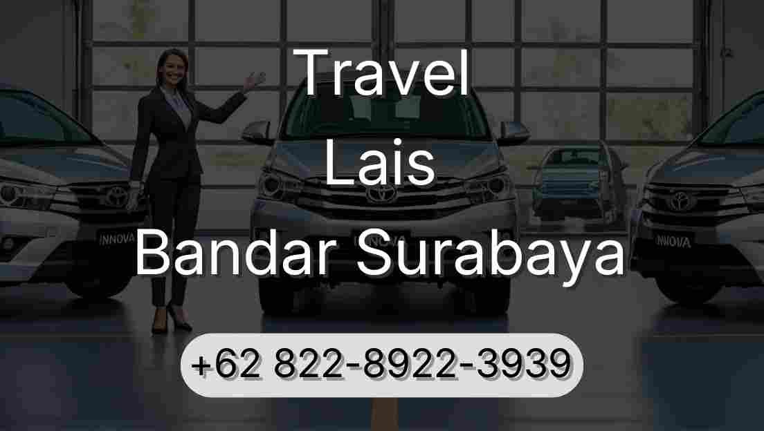 Travel Lais Bandar Surabaya