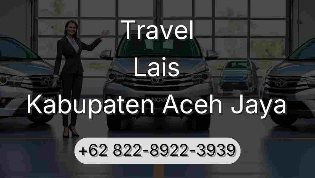Travel Lais Kabupaten Aceh Jaya
