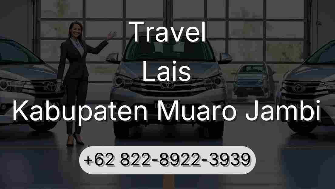 Travel Lais Kabupaten Muaro Jambi