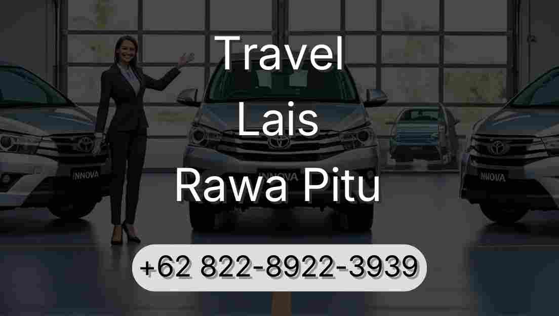 Travel Lais Rawa Pitu