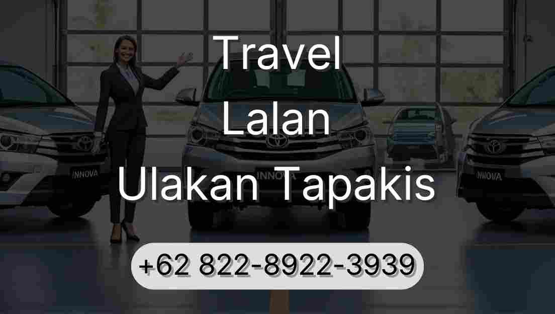 Travel Lalan Ulakan Tapakis