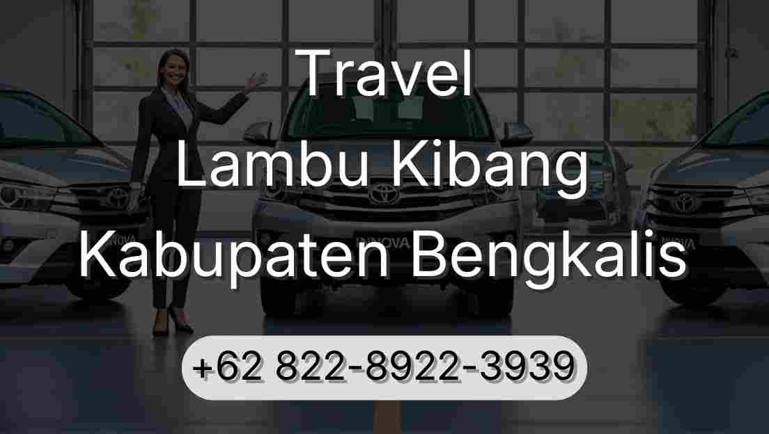 Travel Lambu Kibang Kabupaten Bengkalis