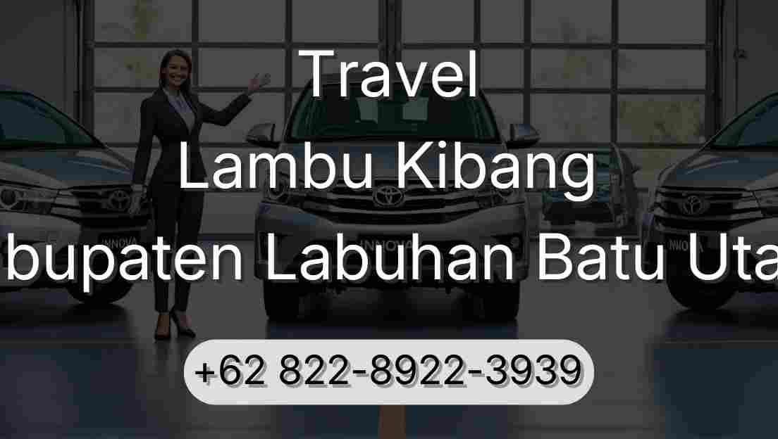 Travel Lambu Kibang Kabupaten Labuhan Batu Utara