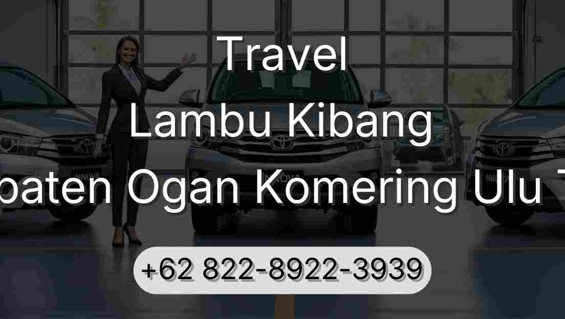 Travel Lambu Kibang Kabupaten Ogan Komering Ulu Timur