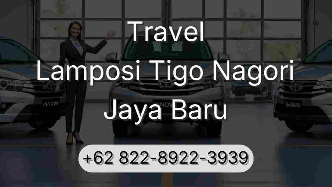 Travel Lamposi Tigo Nagori Jaya Baru
