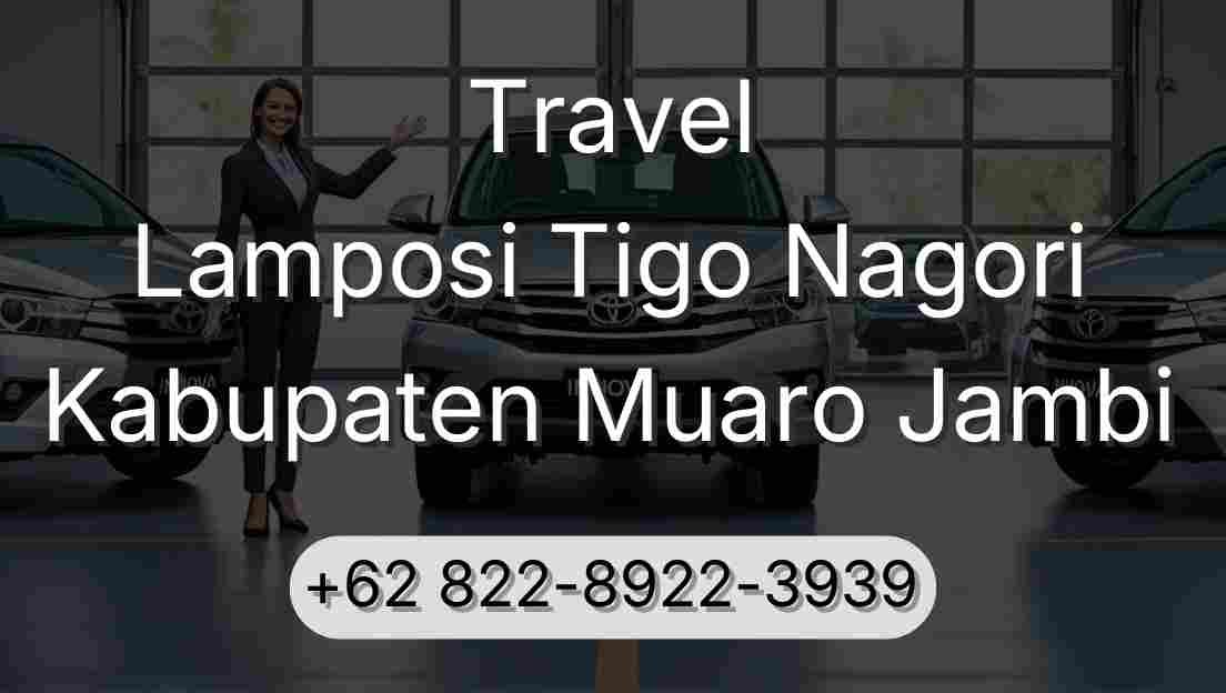Travel Lamposi Tigo Nagori Kabupaten Muaro Jambi