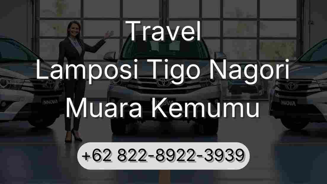 Travel Lamposi Tigo Nagori Muara Kemumu