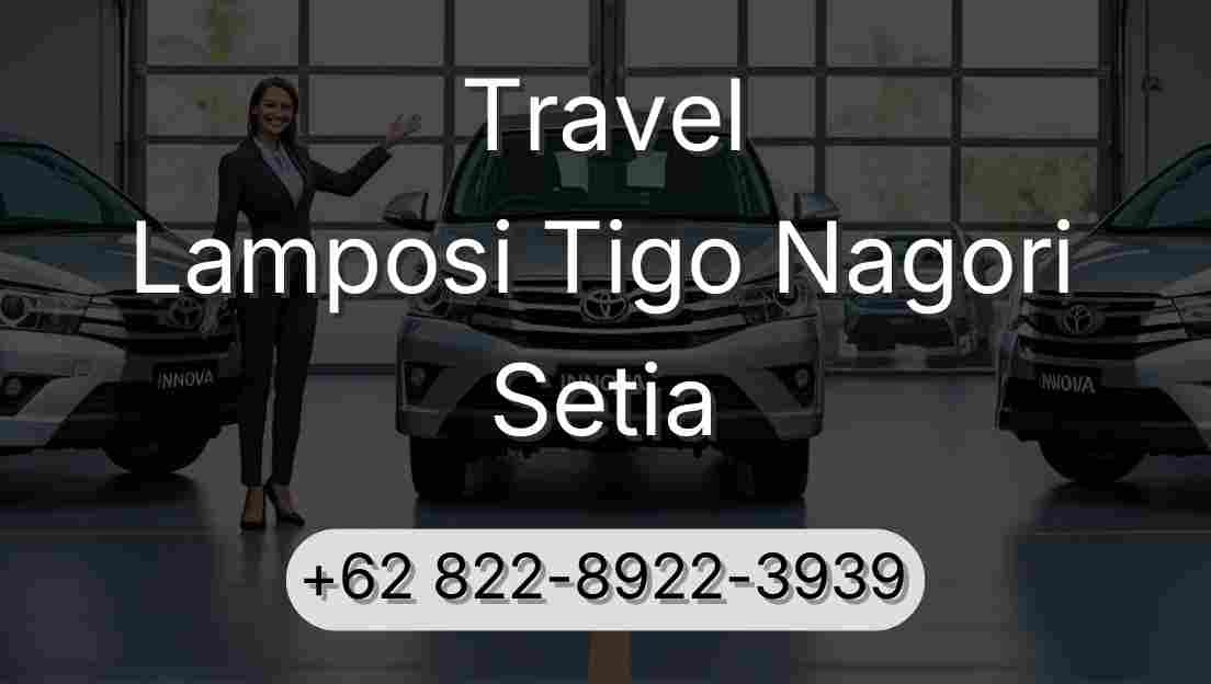 Travel Lamposi Tigo Nagori Setia