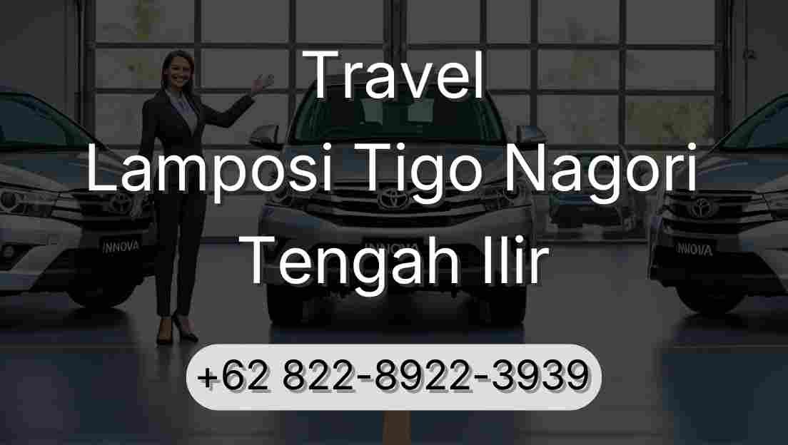 Travel Lamposi Tigo Nagori Tengah Ilir