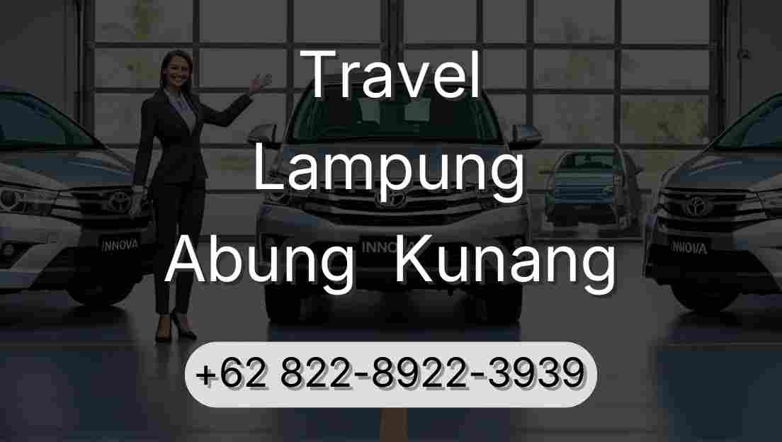 Travel Lampung Abung  Kunang