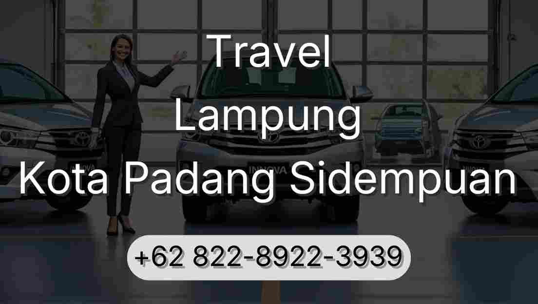 Travel Lampung Kota Padang Sidempuan