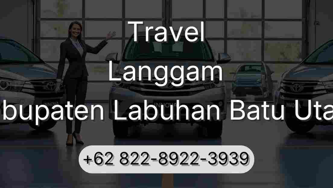 Travel Langgam Kabupaten Labuhan Batu Utara