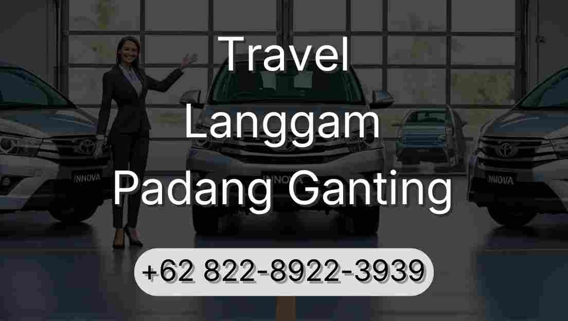 Travel Langgam Padang Ganting