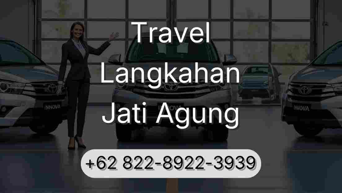 Travel Langkahan Jati Agung