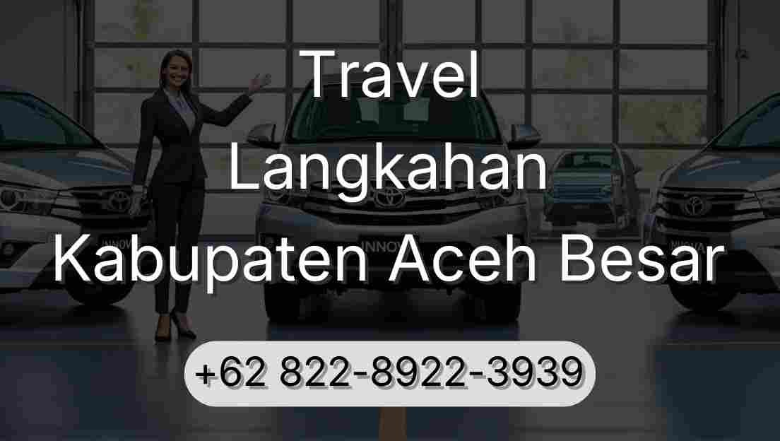 Travel Langkahan Kabupaten Aceh Besar