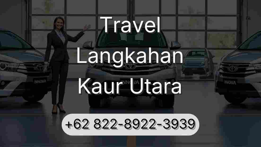 Travel Langkahan Kaur Utara