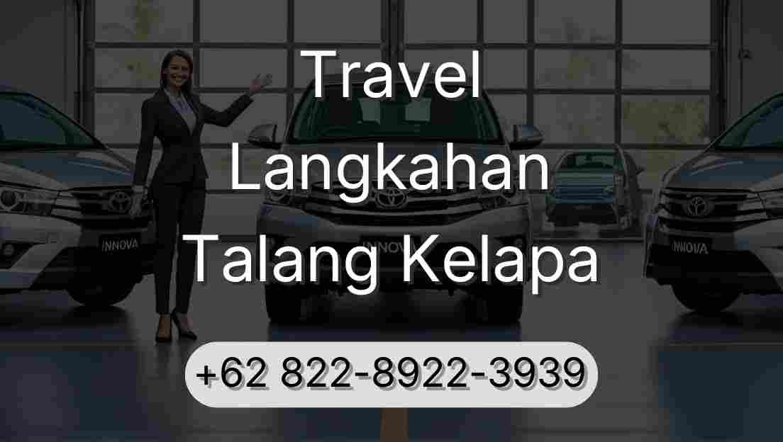 Travel Langkahan Talang Kelapa