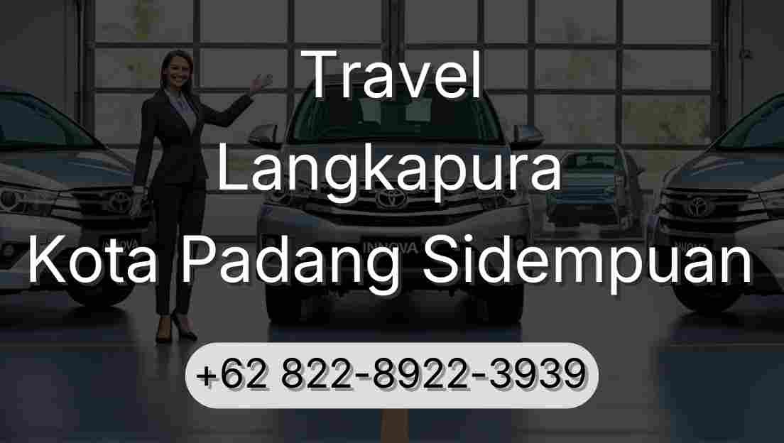 Travel Langkapura Kota Padang Sidempuan