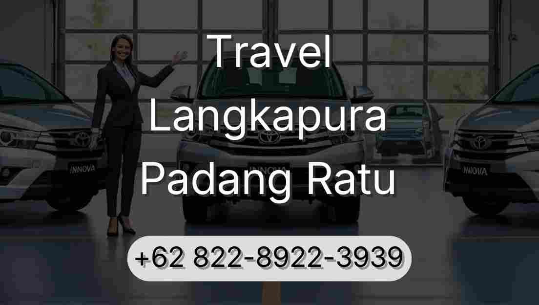Travel Langkapura Padang Ratu