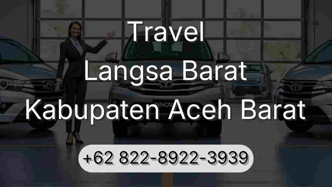 Travel Langsa Barat Kabupaten Aceh Barat