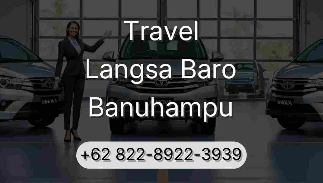 Travel Langsa Baro Banuhampu