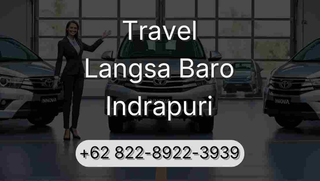 Travel Langsa Baro Indrapuri