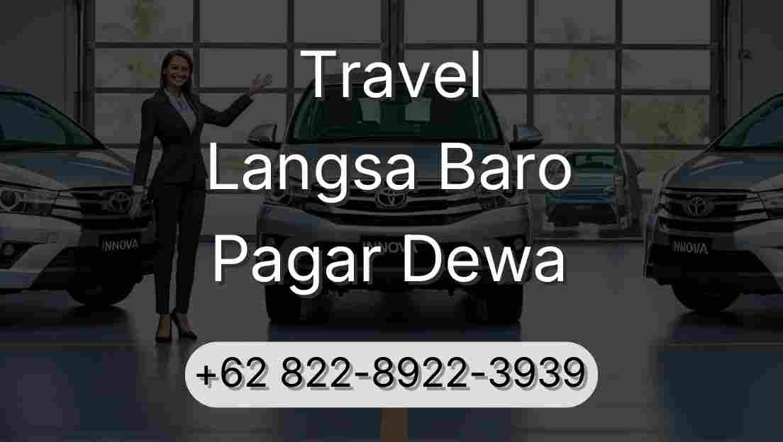 Travel Langsa Baro Pagar Dewa