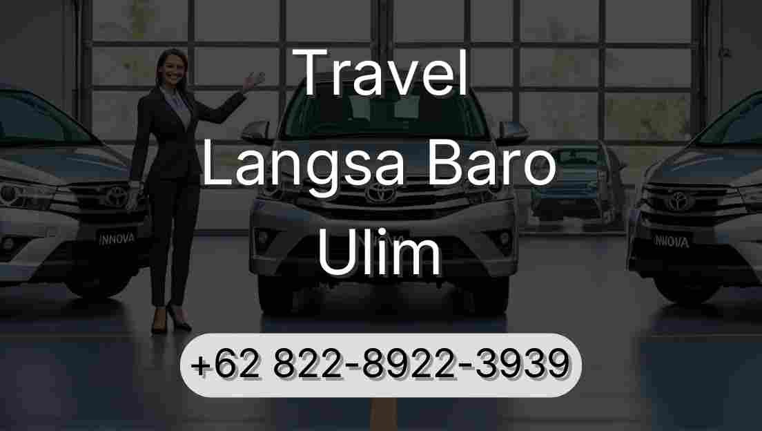 Travel Langsa Baro Ulim
