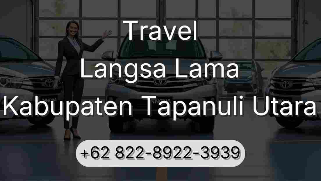 Travel Langsa Lama Kabupaten Tapanuli Utara
