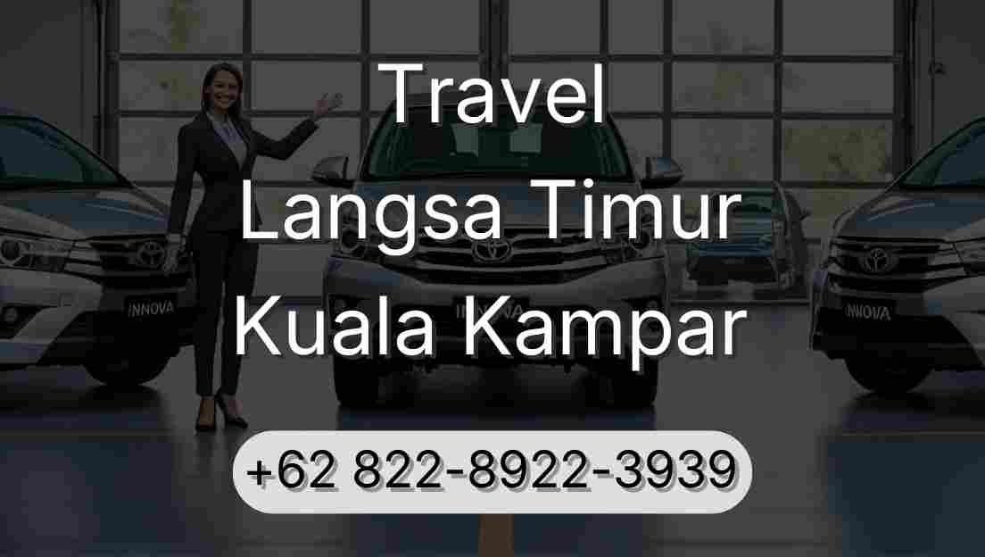 Travel Langsa Timur Kuala Kampar