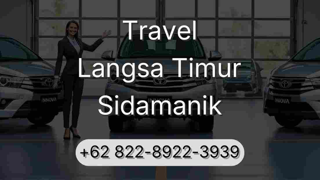 Travel Langsa Timur Sidamanik