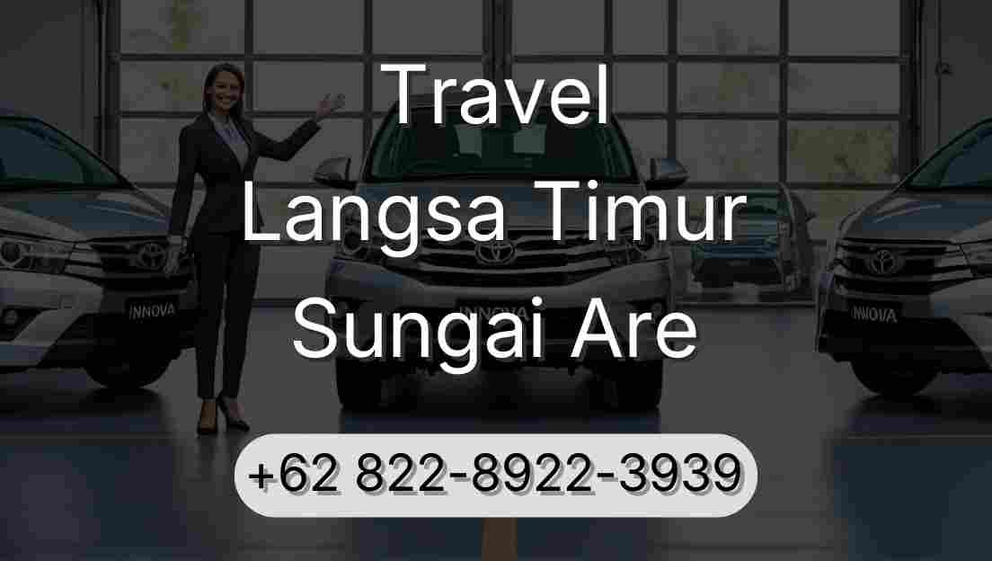 Travel Langsa Timur Sungai Are