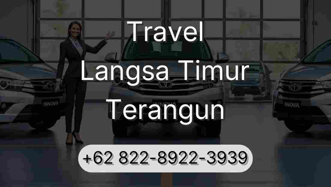 Travel Langsa Timur Terangun