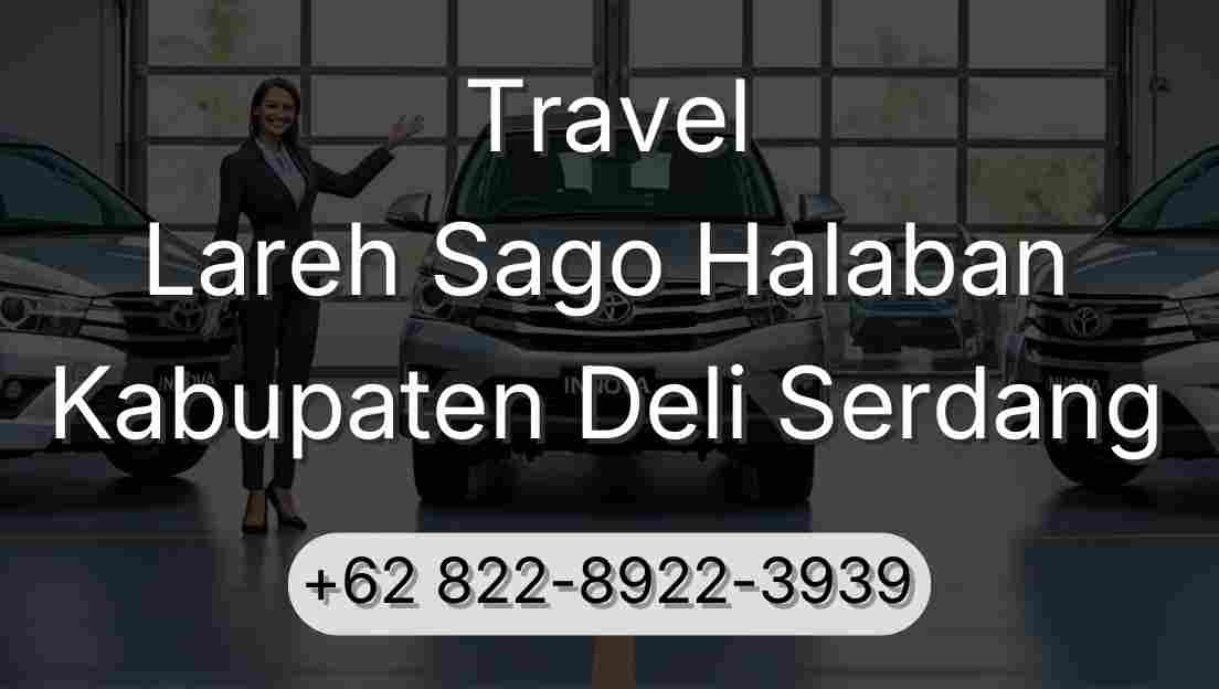 Travel Lareh Sago Halaban Kabupaten Deli Serdang