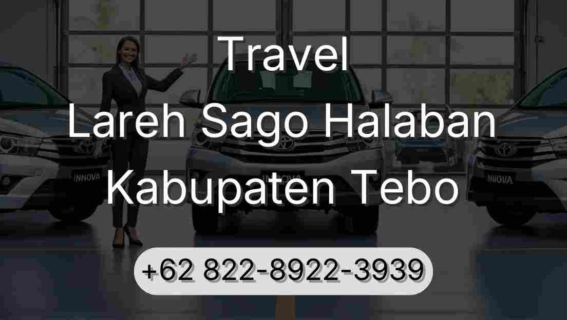 Travel Lareh Sago Halaban Kabupaten Tebo