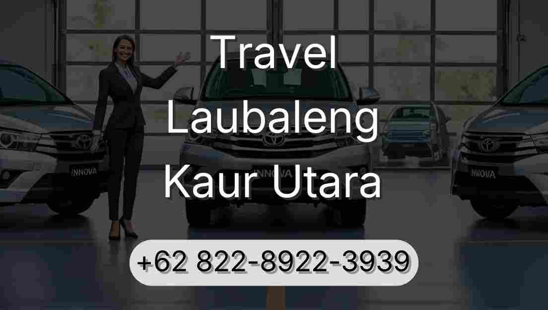 Travel Laubaleng Kaur Utara